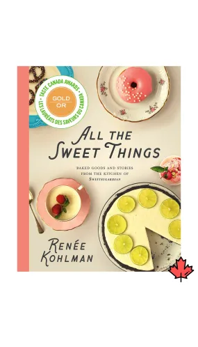 All the Sweet Things: Baked Goods and Stories from the Kitchen of Sweetsugarbean