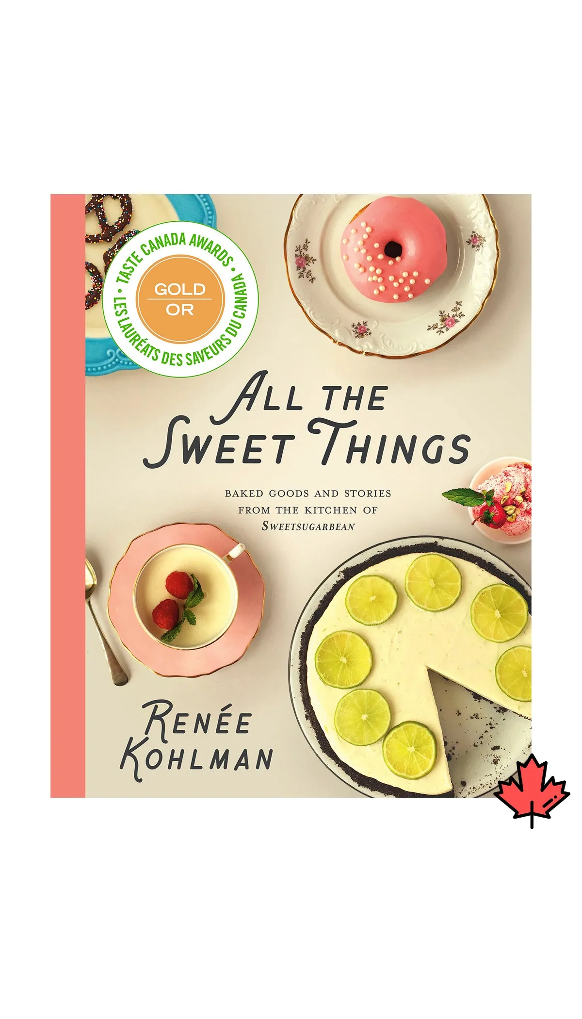 All the Sweet Things: Baked Goods and Stories from the Kitchen of Sweetsugarbean